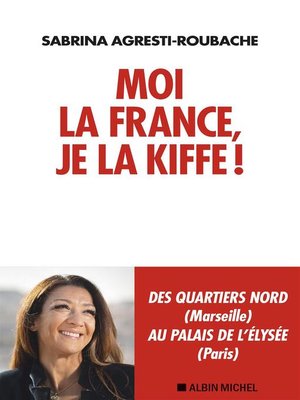 cover image of Moi la France, je la kiffe !